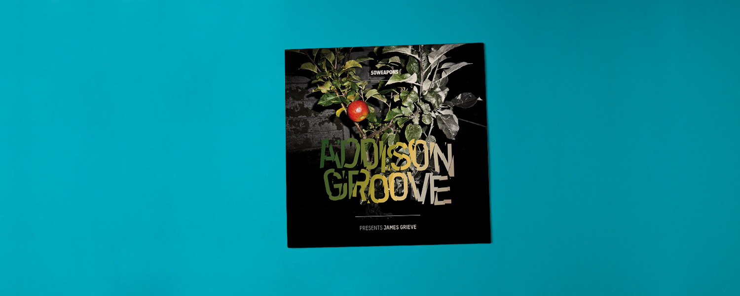 Addison Groove «Presents James Grieve»