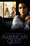 Лоскутное одеяло / How to Make an American Quilt