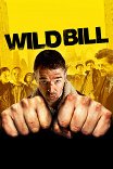 Дикий Билл / Wild Bill