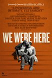 Мы здесь были / We Were Here