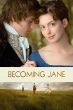 Джейн Остин / Becoming Jane