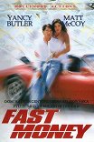 Быстрые деньги / Fast Money