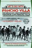 Идем с Панчо Вильей! / Vámonos con Pancho Villa!