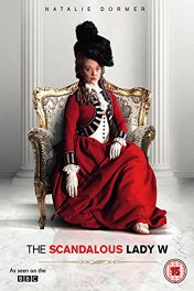 Скандальная леди У / The Scandalous Lady W