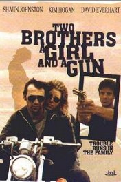 Два брата, девушка и ружье / Two Brothers, a Girl and a Gun