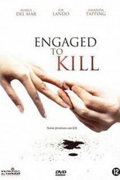 Обрученные убийством / Engaged to Kill