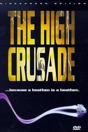 Космический крестовый поход / The High Crusade