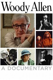Вуди Аллен / Woody Allen: A Documentary