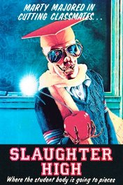 Резня в школе / Slaughter High