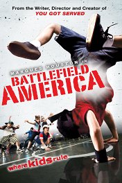 Недетские танцы / Battlefield America