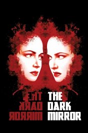 Темное зеркало / The Dark Mirror