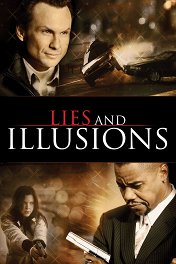 Ложь и иллюзии / Lies & Illusions