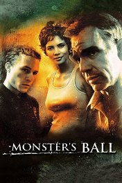 Бал монстров / Monster's Ball