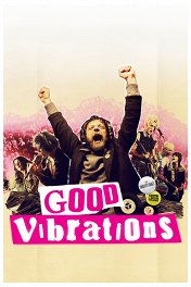 Хорошие вибрации / Good Vibrations