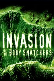 Вторжение похитителей тел / Invasion of the Body Snatchers