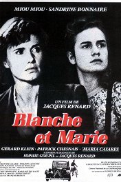 Бланш и Мари / Blanche et Marie