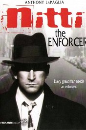 Нитти-гангстер / Frank Nitti: The Enforcer