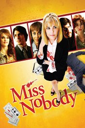 Мисс Никто / Miss Nobody