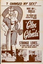 Глен или Гленда? / Glen or Glenda?