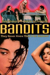 Бандитки / Bandits