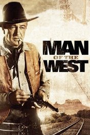 Человек с Запада / Man of the West