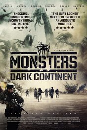 Монстры-2: Темный континент / Monsters: Dark Continent