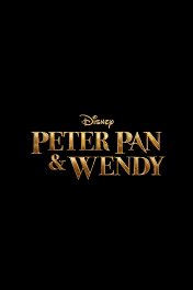 Питер Пэн и Венди / Peter Pan & Wendy