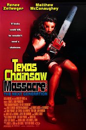 Техасская резня бензопилой: Новое поколение / The Return of the Texas Chainsaw Massacre