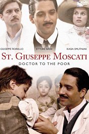 Джузеппе Москати: Исцеляющая любовь / Giuseppe Moscati