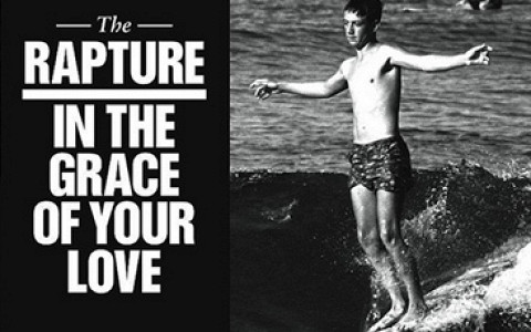 The Rapture — «In The Grace of Your Love»
