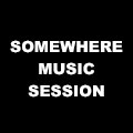 SOMEWHERE MUSIC SESSION (КАМЕРУН-ФРАНЦИЯ-РОССИЯ-КУБА) SOMEWHERE MUSIC SESSION (КАМЕРУН-ФРАНЦИЯ-РОССИЯ-КУБА)
